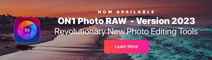 ON1 Photo RAW 2023 - Revolutionary New Photo Editing Tools